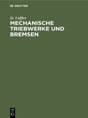 Mechanische Triebwerke und Bremsen